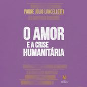 O amor e a crise humanitária