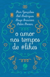 O amor nos tempos de #likes