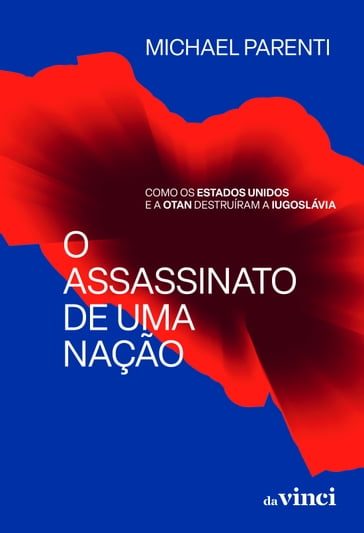 O assassinato de uma nação - Michael Parenti - Joao Carvalho - Jones Manoel - Lúcio Geller Junior