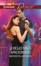 O beijo mais apaixonado