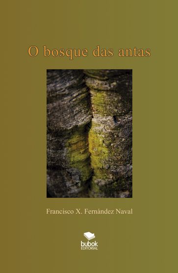 O bosque das antas - Francisco Fernández Naval