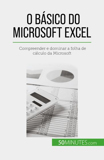 O básico do Microsoft Excel - Priscillia Mommens-Valenduc