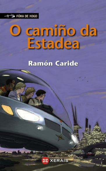 O camiño da Estadea - Ramón Caride