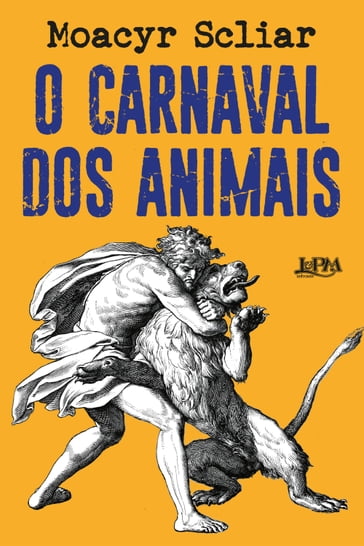 O carnaval dos animais - Moacyr Scliar