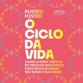 O ciclo da vida