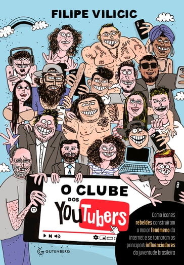 O clube dos youtubers - Filipe Vilicic
