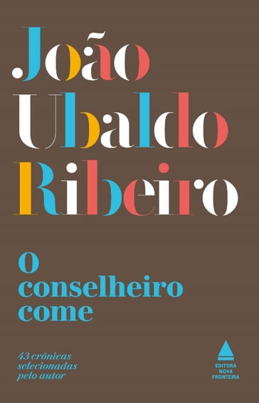 O conselheiro come - João Ubaldo Ribeiro