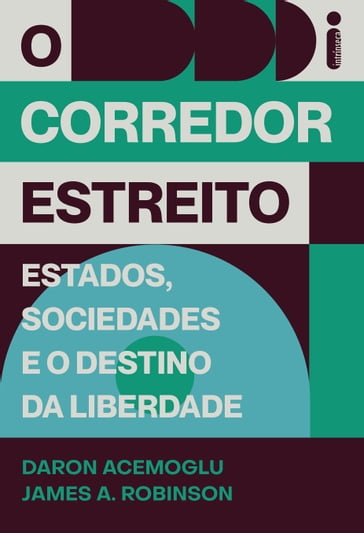 O corredor estreito - Daron Acemoglu - James A. Robinson