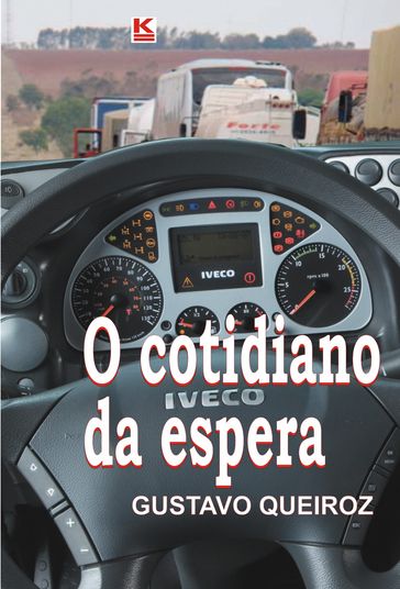 O cotidiano da espera - Gustavo - Queiroz