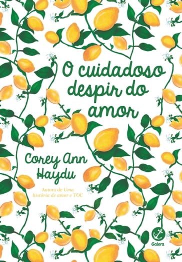 O cuidadoso despir do amor - Corey Ann Haydu