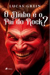 O diabo é o pai do rock?