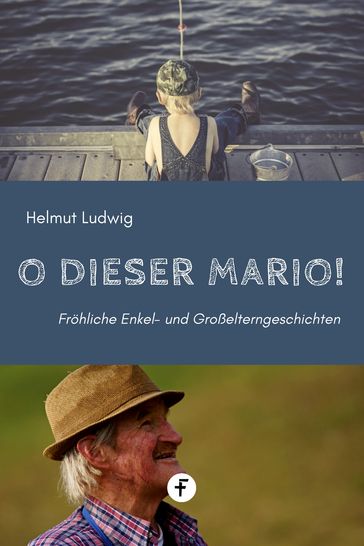 O dieser Mario! - Helmut Ludwig