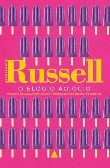 O elogio ao ócio - Bertrand Russell