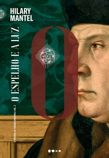 O espelho e a luz - Elisa v. Randow - Hilary Mantel