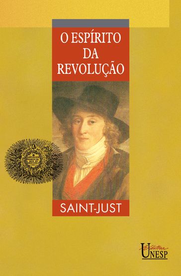 O espírito da revolução - Louis-Antoine de Saint-Just