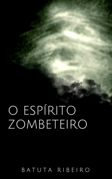 O espírito zombeteiro - Batuta Ribeiro