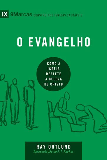 O evangelho - Ray Ortlund