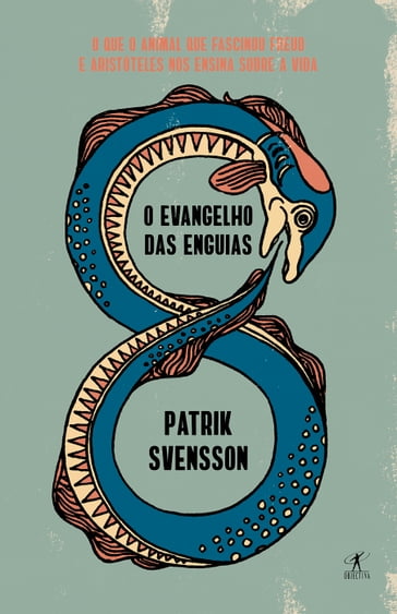 O evangelho das enguias - Patrik Svensson