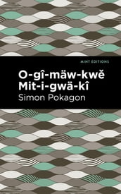 O-gî-mäw-kw Mit-i-gwä-kî