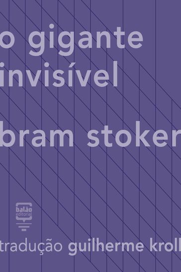 O gigante invisível - Bram Stocker