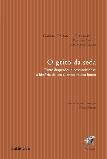 O grito da seda - Adriana Lopes Peixoto