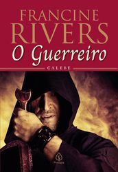 O guerreiro: Calebe