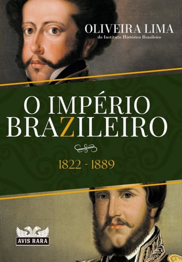 O império Brazileiro - Oliveira Lima