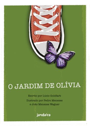 O jardim de Olívia - Lúcio Goldfarb - Pedro Menezes