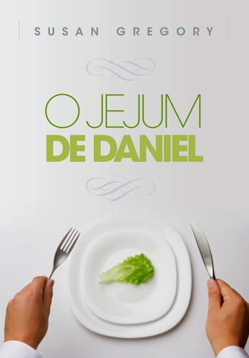 O jejum de Daniel - Susan Gregory