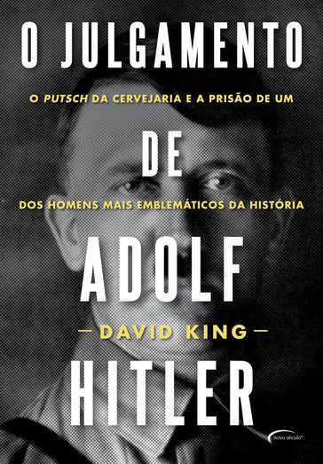 O julgamento de Adolf Hitler - David King
