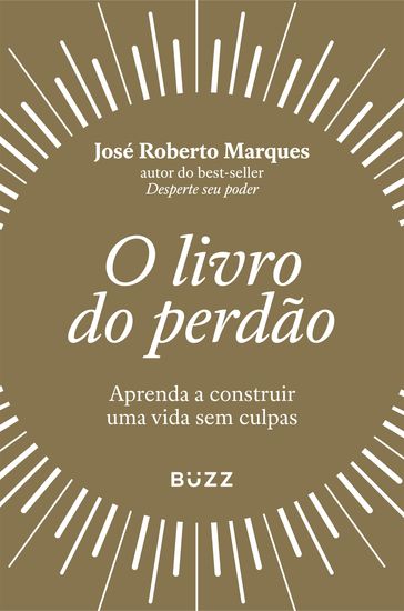 O livro do perdão - José Roberto Marques
