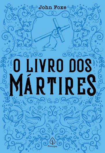 O livro dos mártires - John Foxe