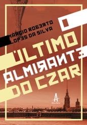 O Último Almirante do Czar