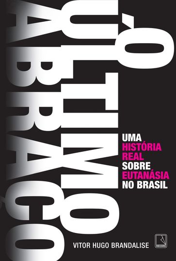 O último abraço - Vitor Hugo Brandalise