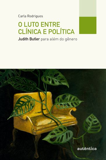 O luto entre clínica e política - Carla Rodrigues