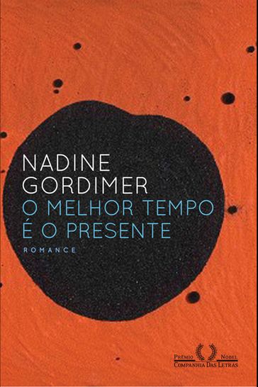 O melhor tempo é o presente - Nadine Gordimer