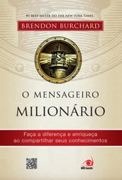 O mensageiro milionário