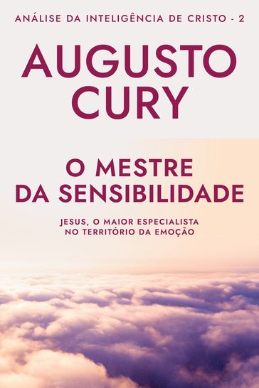 O mestre da sensibilidade - Augusto Cury