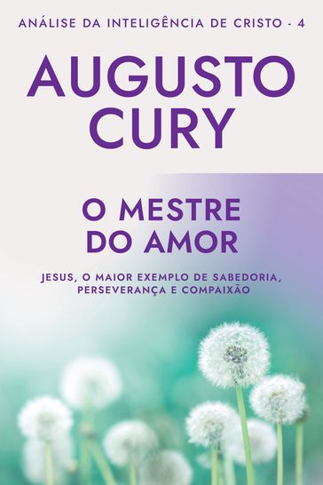 O mestre do amor - Augusto Cury