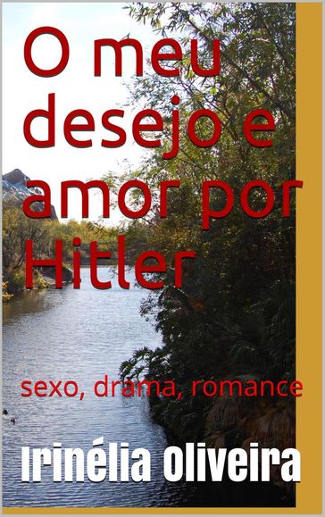 O meu desejo e amor - Irinélia Oliveira