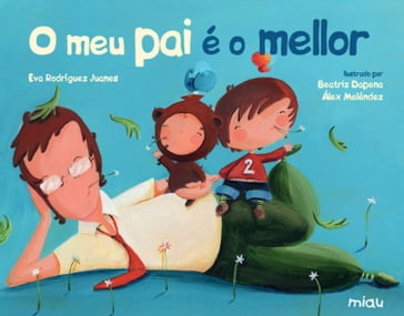 O meu pai é o mellor - Eva Rodríguez