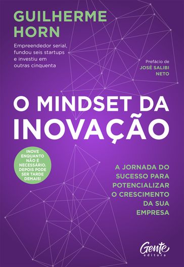 O mindset da inovação - Guilherme Horn