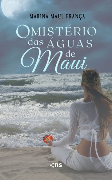 O mistério das águas de Maui - Marina Maul França