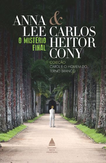 O mistério final - Anna Lee - Carlos Heitor Cony