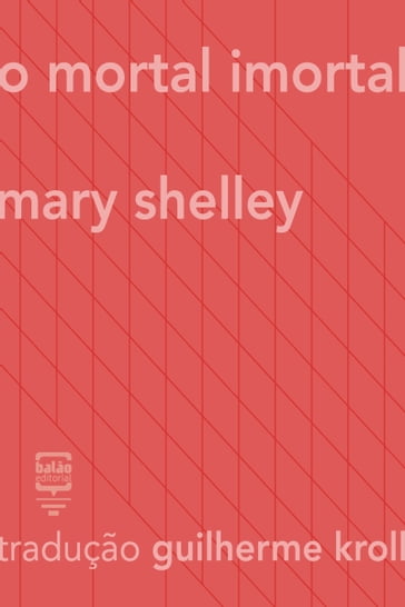 O mortal imortal - Mary Shelley