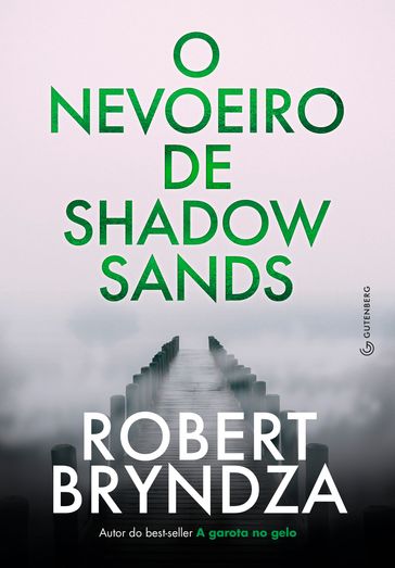 O nevoeiro de Shadow Sands - Robert Bryndza