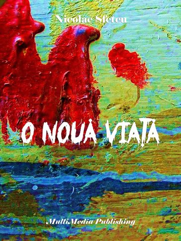 O noua viaa - Nicolae Sfetcu