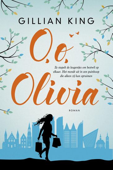 O, o, Olivia - Gillian King