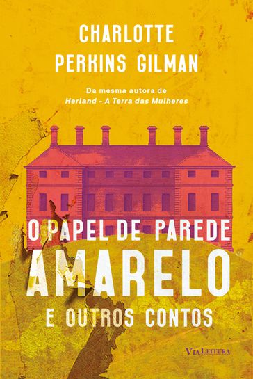 O papel de parede amarelo - Charlotte Perkins Gilman