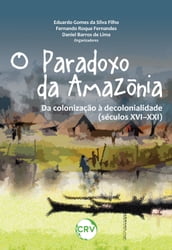 O paradoxo da Amazônia